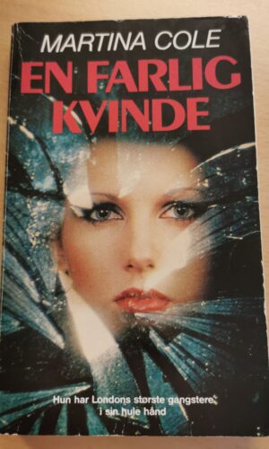 Martina Cole: En farlig kvinde