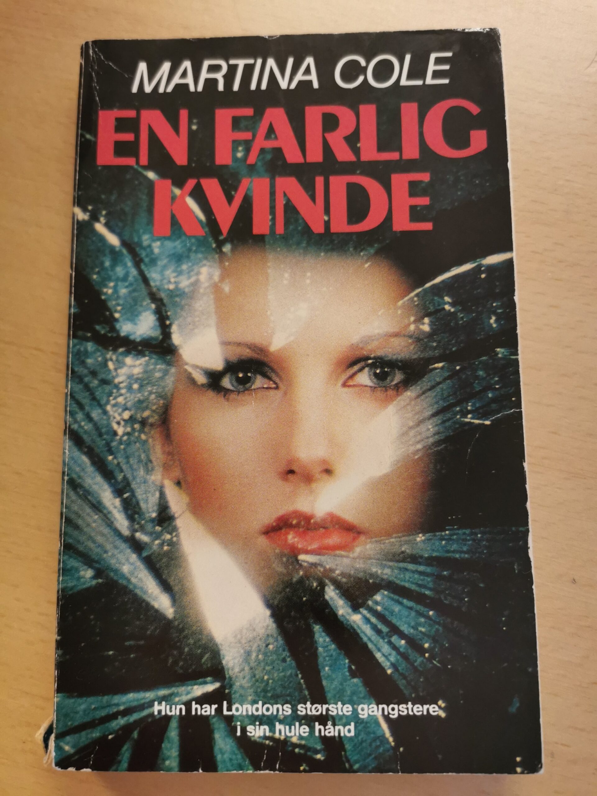 Martina Cole: En farlig kvinde