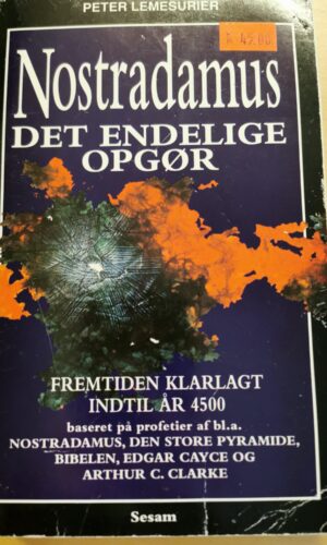 Peter Lemesurier: Nostradamus - det endelige opgør