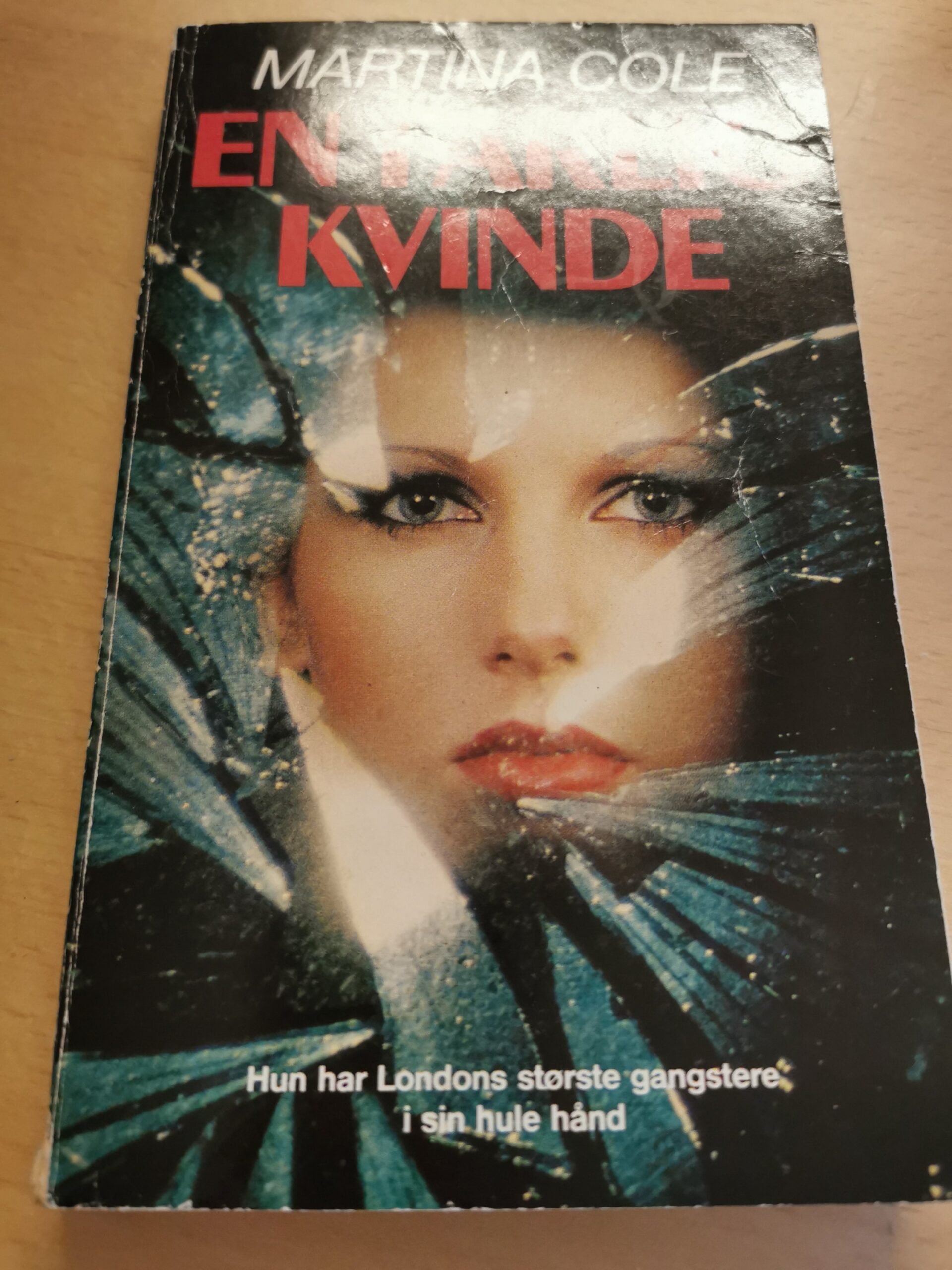Martina Cole: En farlig kvinde