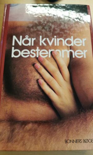 Nancy Friday: Når kvinder bestemmer