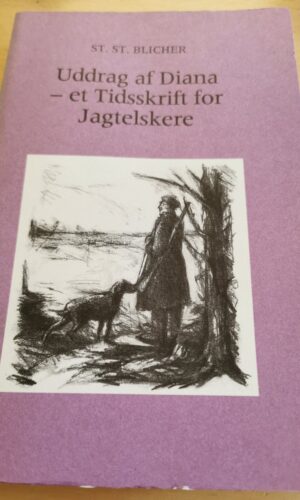 St. St. Blicher: Uddrag af Diana - et Tidsskrift for Jagtelskere