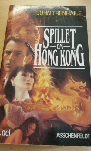 John Trenhaile: Spillet om Hong Kong