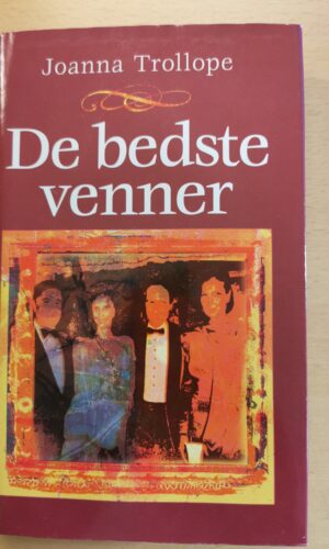 De bedste venner. Af Joanna Trollope.
