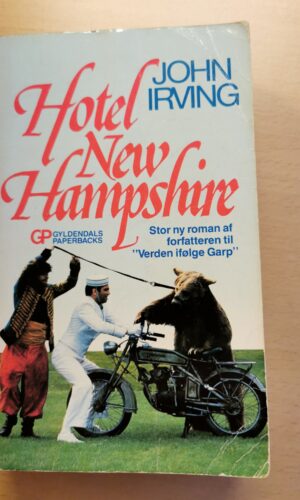 Hotel New Hampshire. Af John Irving