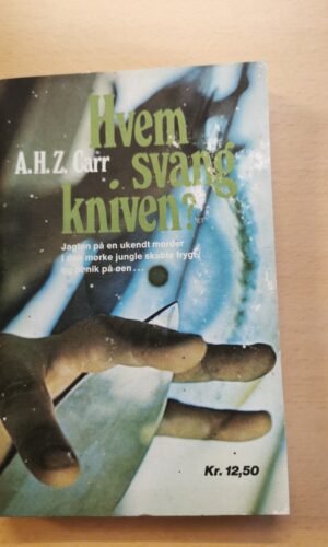 Hvem svang kniven? Af A.H.Z Garr