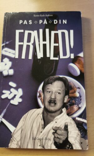 Pas på din frihed! Af Karsten Krath-Andersen