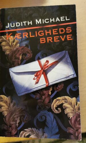 Kærligheds breve. Af Judith Michael.