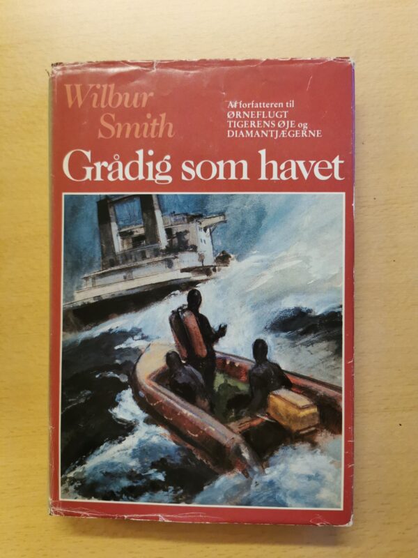 Grådig som havet. Af Wilbur Smith