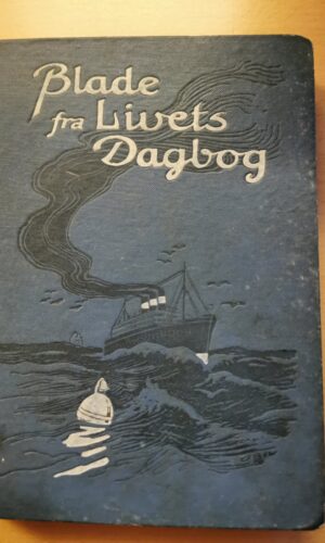 Blade fra livets dagbog. Af Steen Rasmussen.