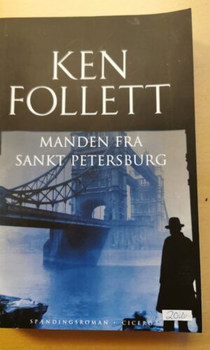 Manden fra Sankt Petersburg. Af Ken Follett