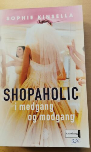 Shopaholic - i medgang og modgang. Af Sophie Kinsella