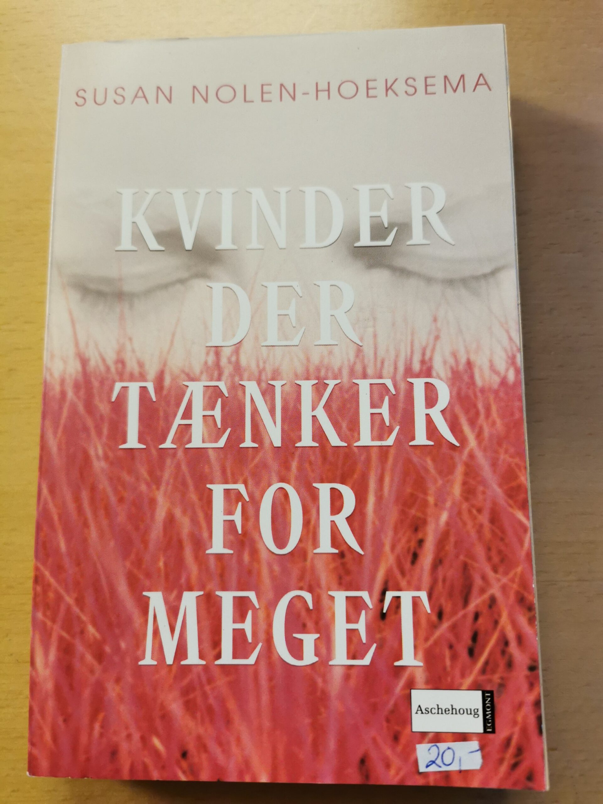 Kvinder der tænker for meget - Susan Nolen-Hoeksema