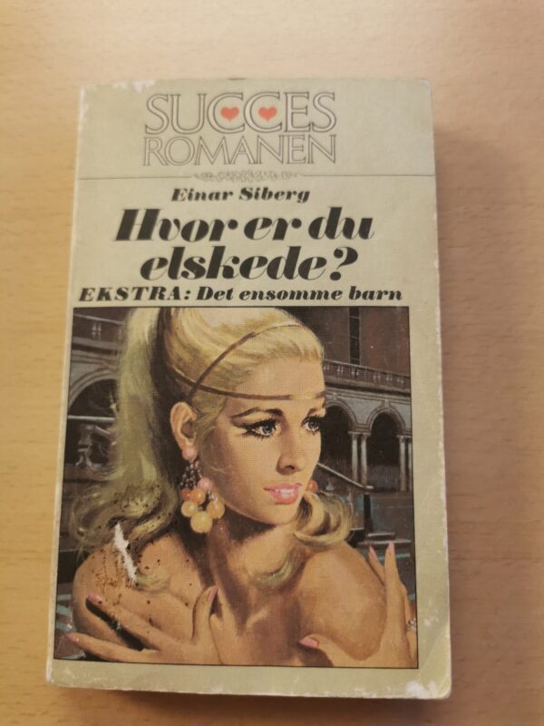 Hvor er du elskede? Af Einar Siberg.