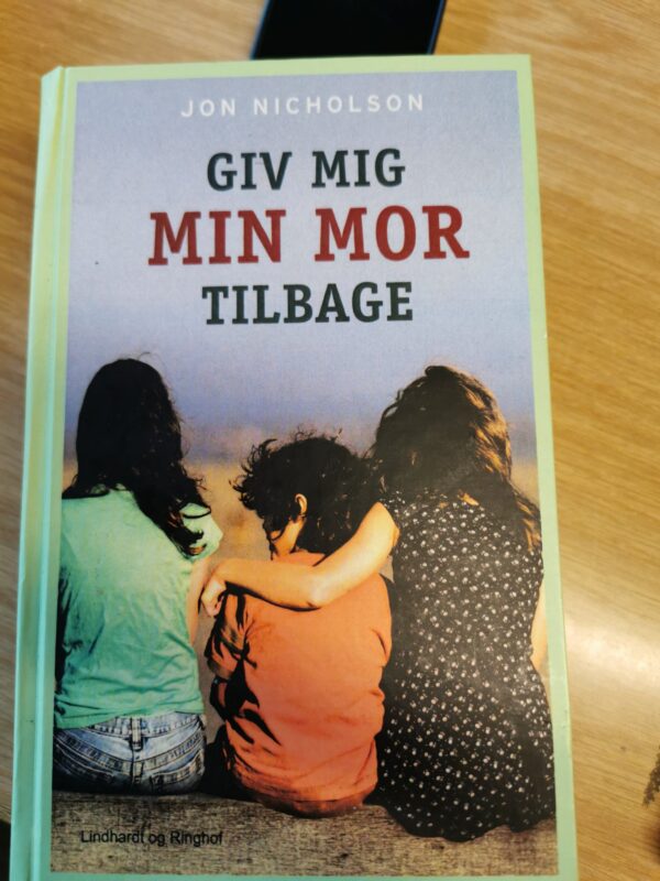 Giv mig min mor tilbage. Af Jon Nicholson