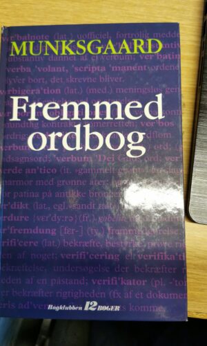 Fremmed ordbog. Munksgaard.