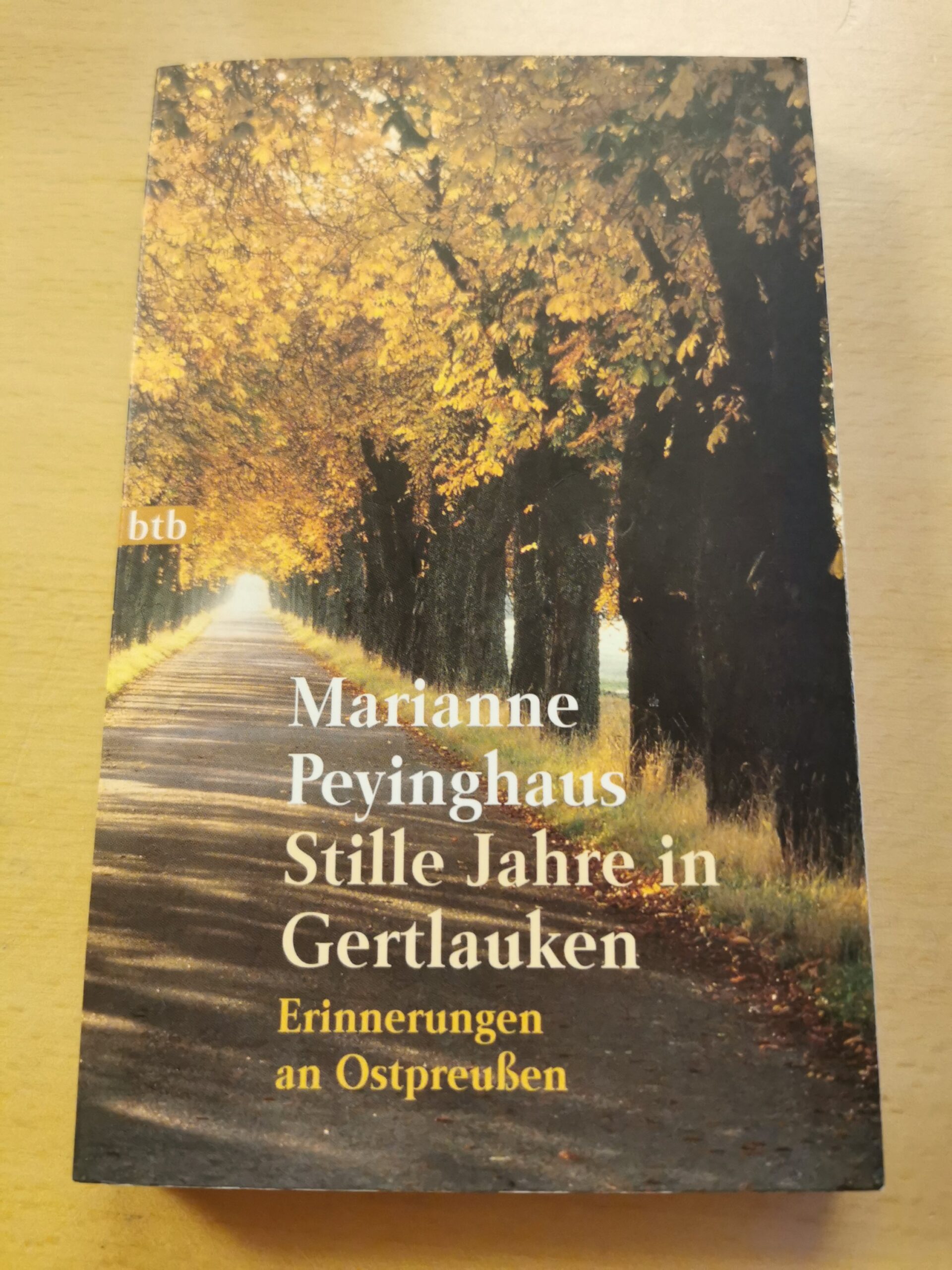 Marianne Peyinghaus: Stille Jahre in Gertlauken