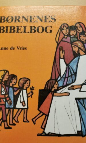 Anne de Vries: Børnenes bibelbog