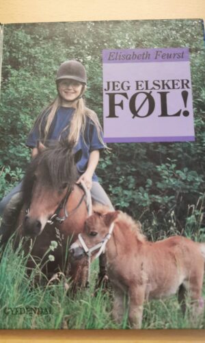 Elisabeth Feurst: Jeg elsker føl
