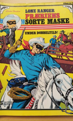 Lone Ranger - præriens sorte maske nr. 3: Under dobbeltild