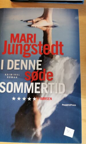 I denne søde sommertid. Af Mari Jungstedt.