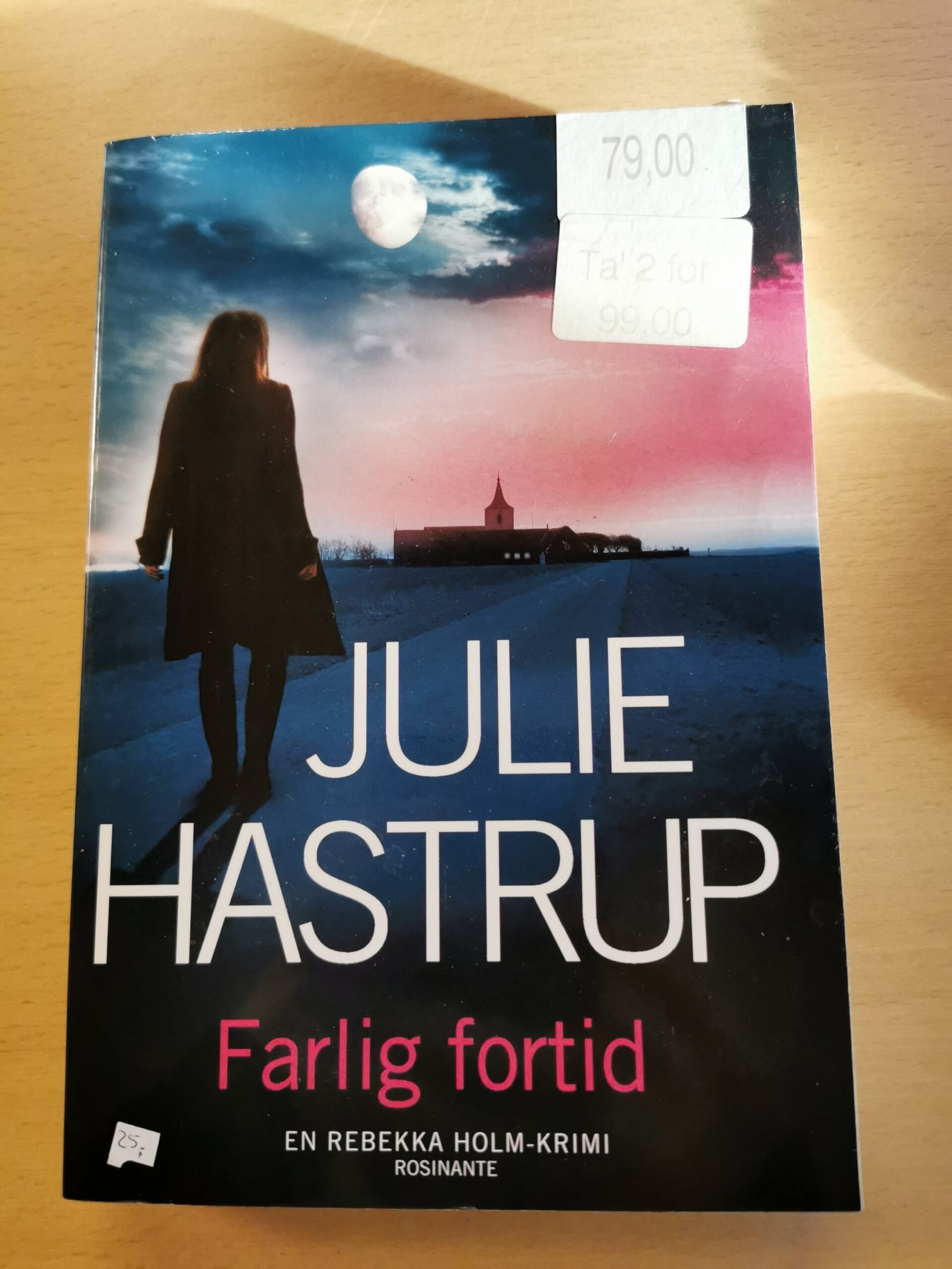 Farlig fortid. Af Julie Hastrup.