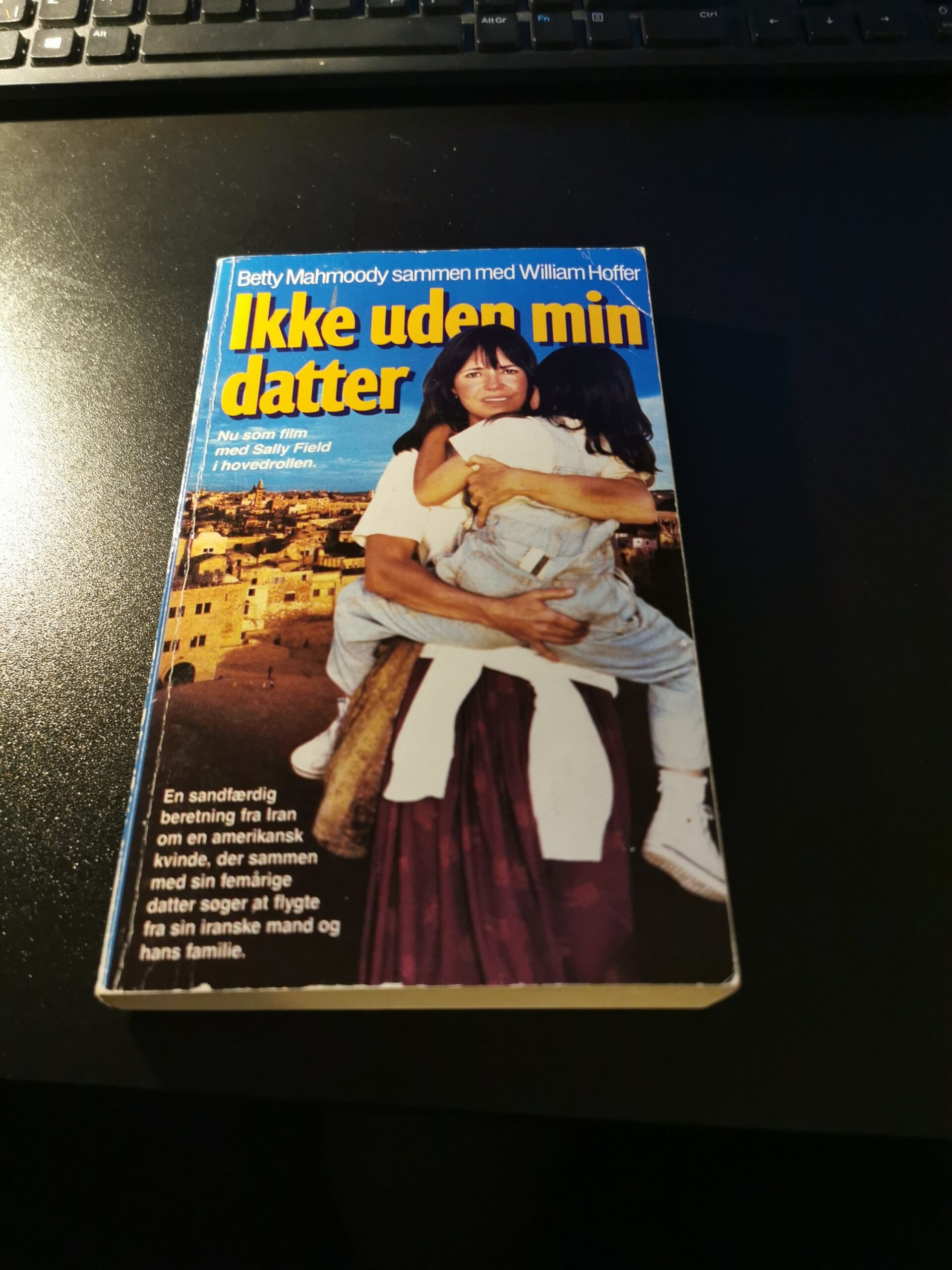 Ikke uden min datter - Betty Mahmoody - William Hoffer.