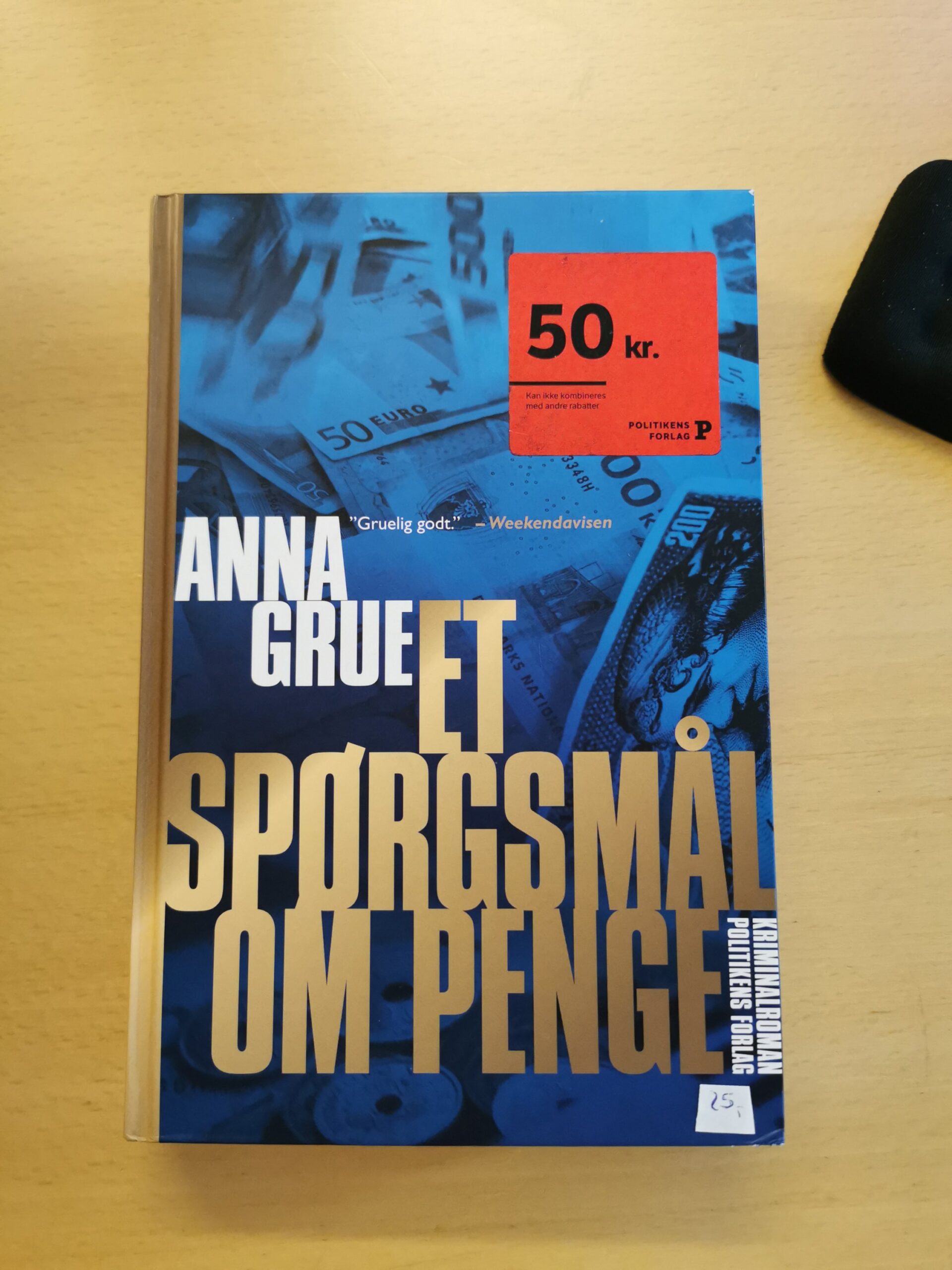 Et spørgsmål om penge. Af Anna Grue.