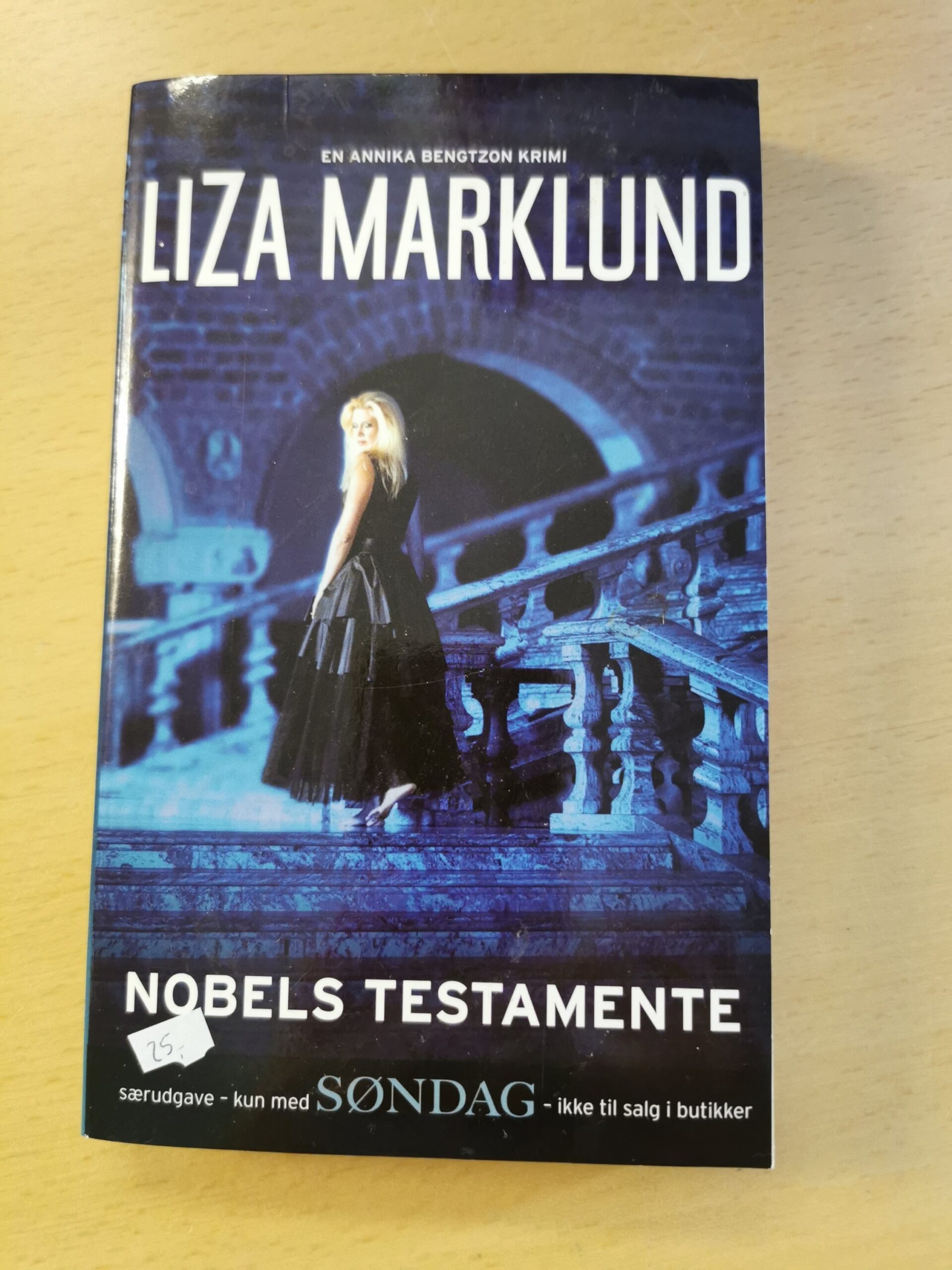 Nobels testamente. Af Liza Marklund