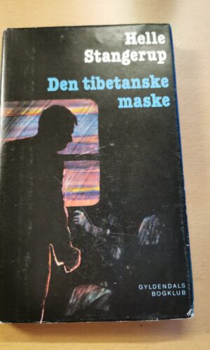 Helle Stangerup: Den tibetanske maske
