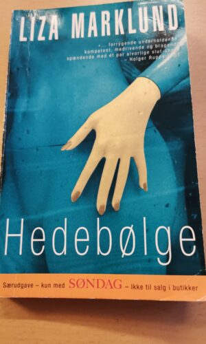 Liza Marklund: Hedebølge