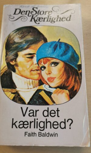 Faith Baldwin: Var det kærlighed?