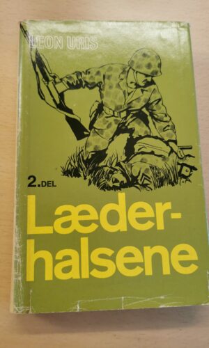 Leon Uris: Læderhalsene - bind 2