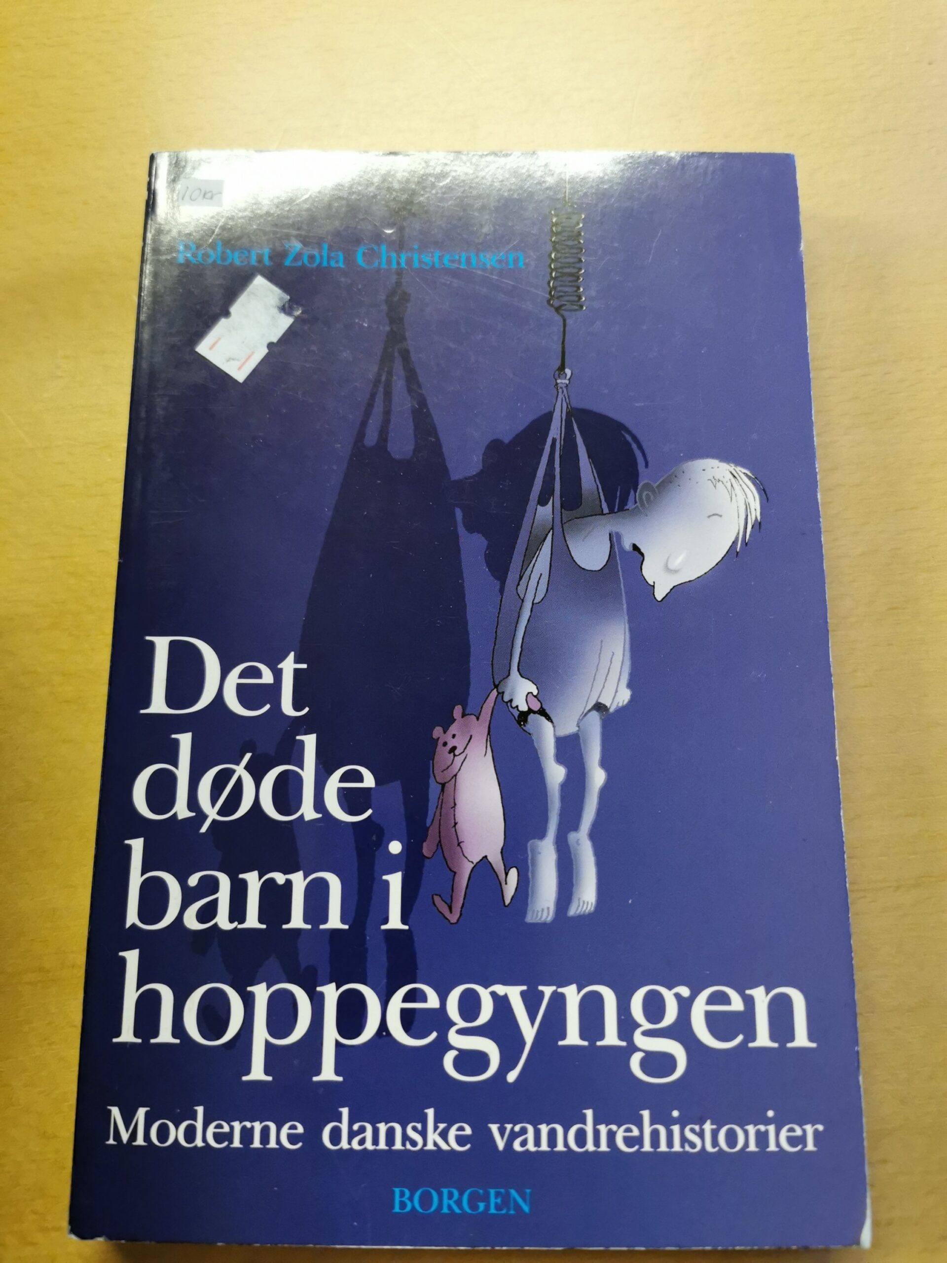 Robert Zola Christensen Det døde barn i hoppegyngen