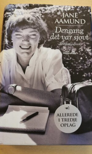 Dengang det var sjovt - Erindringsglimt - Jane Aamund