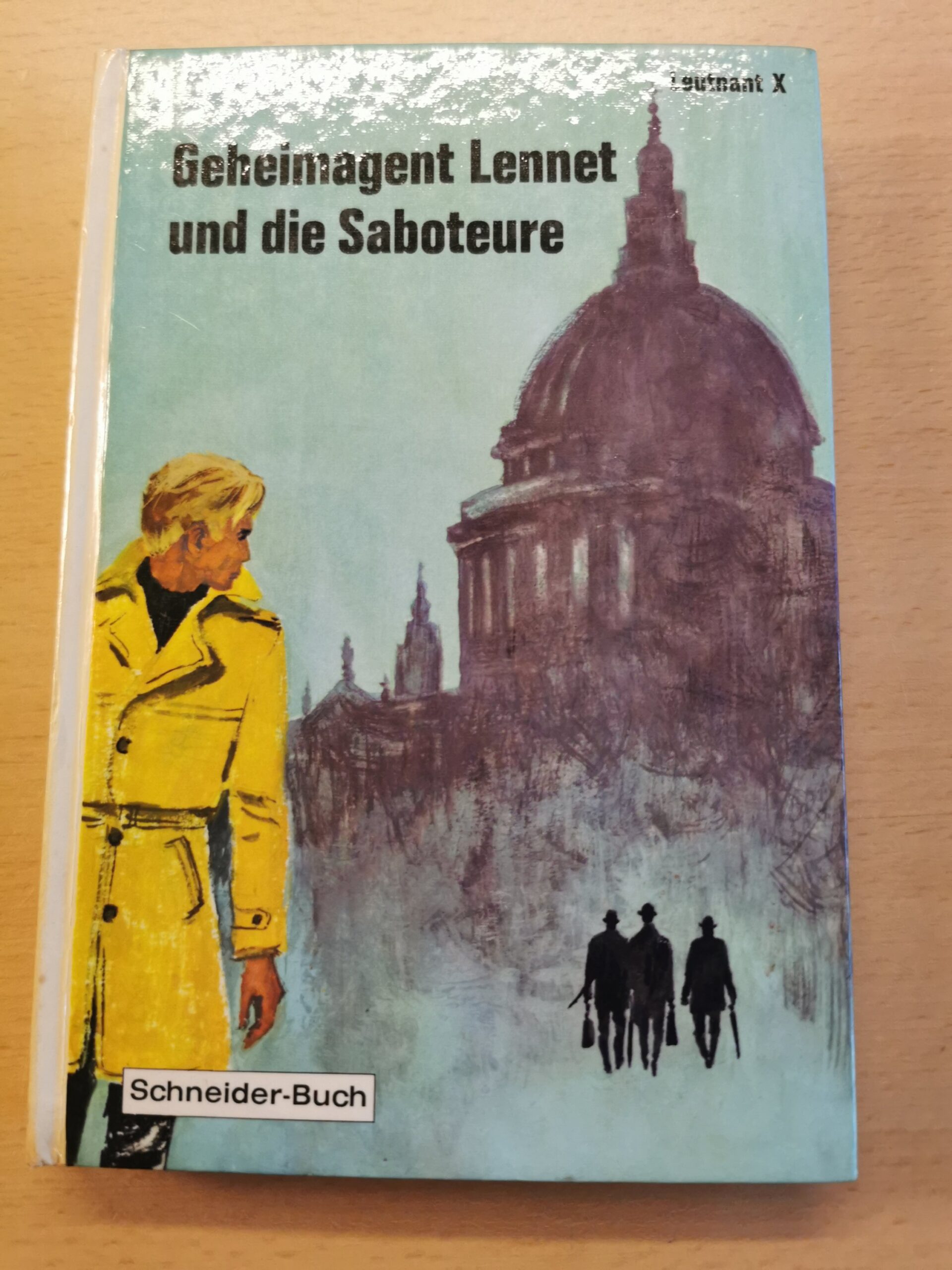 Leutnant X: Geheimagent Lennet und die Saboteure