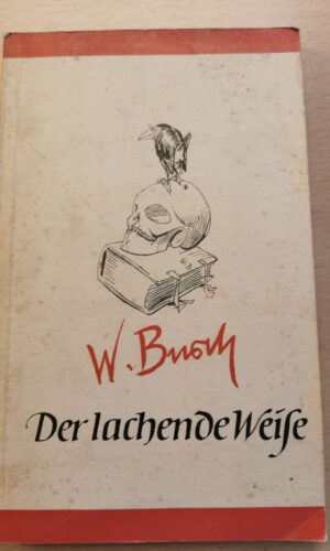 W. Busch: Der lachende Weisse