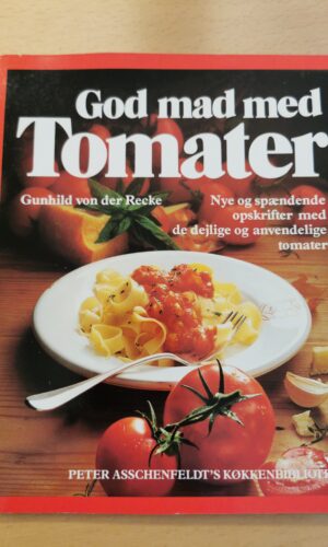 Gunhild von der Recke: God mad med tomater
