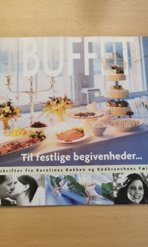 Karolines køkken: Buffet - til festlige begivenheder