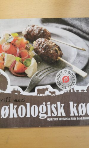 Gitte Heidi Rasmussen: Grill med økologisk kød