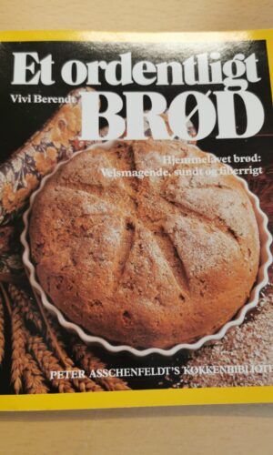 Vivi Berendt: Et ordentligt brød