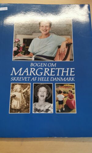 Bogen om Margrethe - Skrevet af hele Danmark - Billedbladet