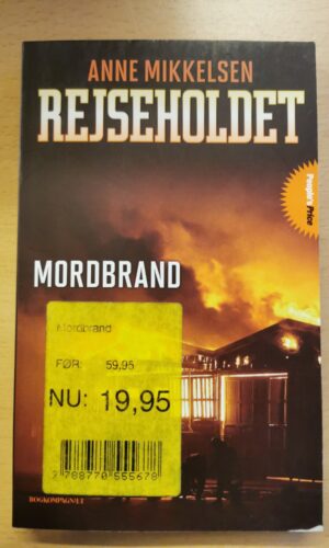 Rejse holdet Anne Mikkelsen
Mord brand