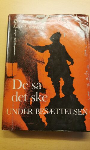 De så det ske under besættelsen Lars Lindeberg