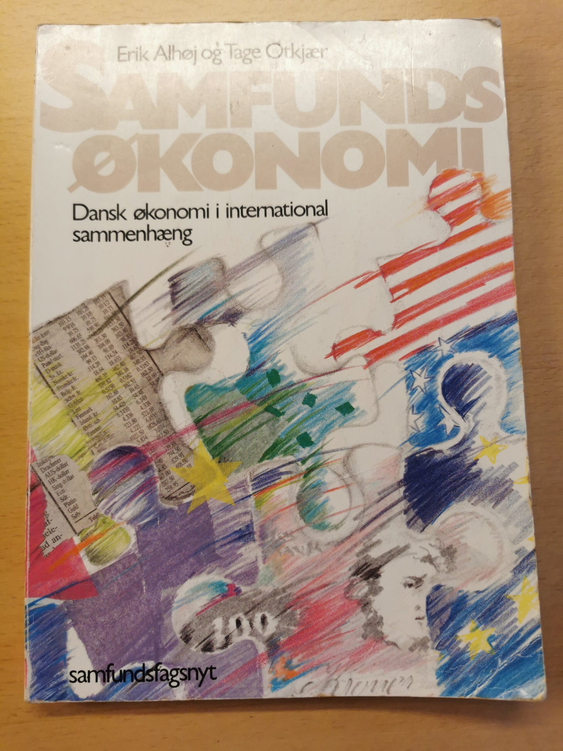 Erik Alhøj og Tage Otkjær: Samfundsøkonomi - dansk økonomi i international sammenhæng