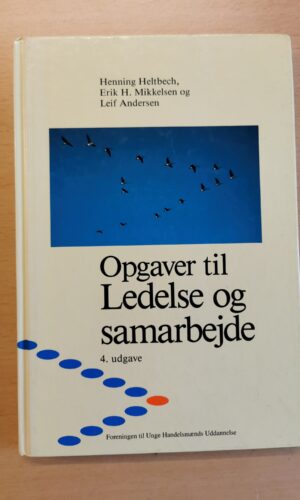 Henning Heltbech mm.: Opgaver til Ledelse og samarbejde