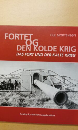 Fortet og den kolde krig. Ole Mortensøn