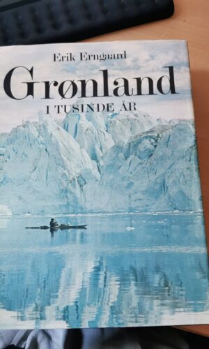 Grønland i tusinde år - Erik Erngaard