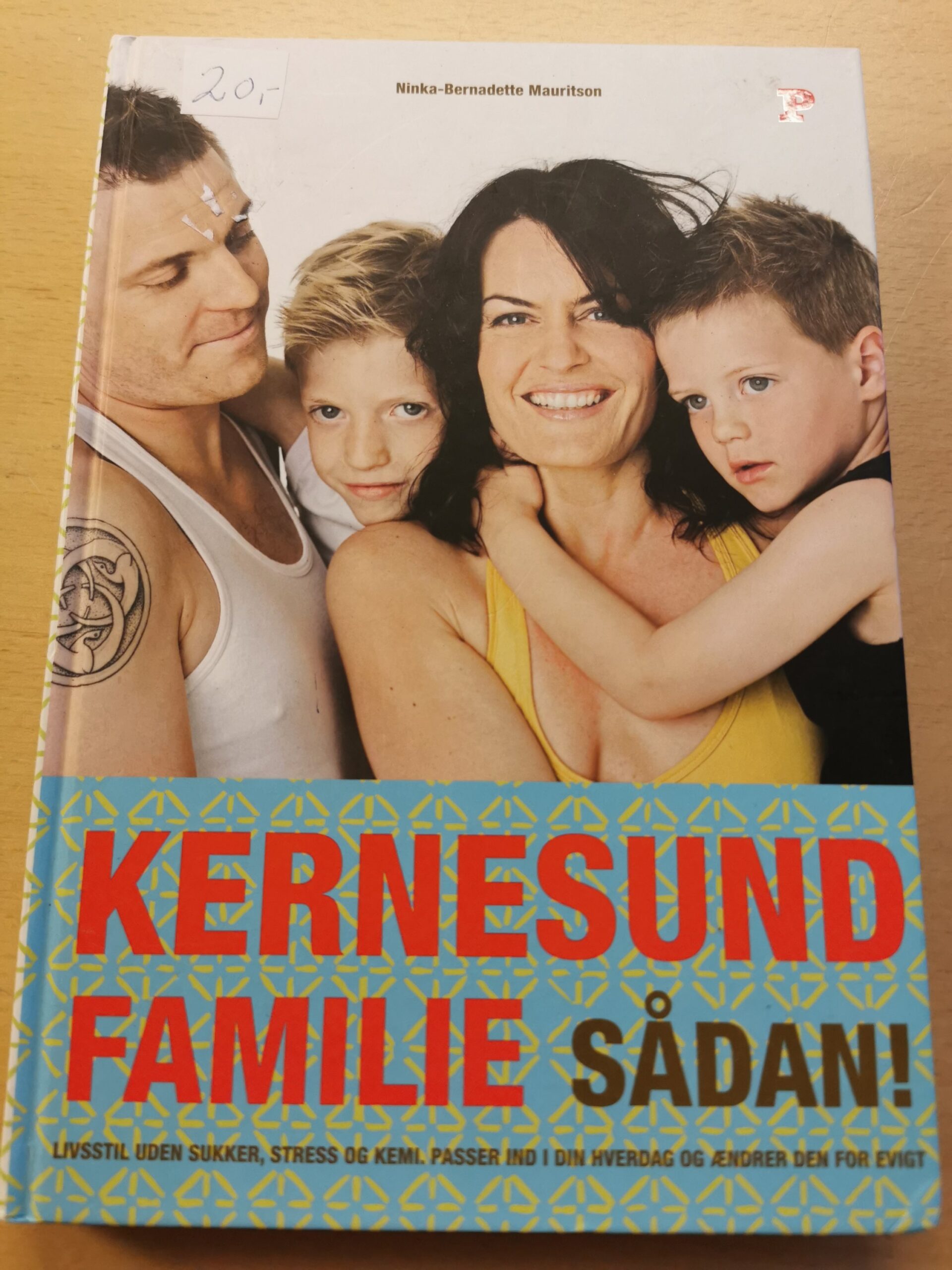 Ninka-Bernadette Mauritson: Kernesund familie - sådan!