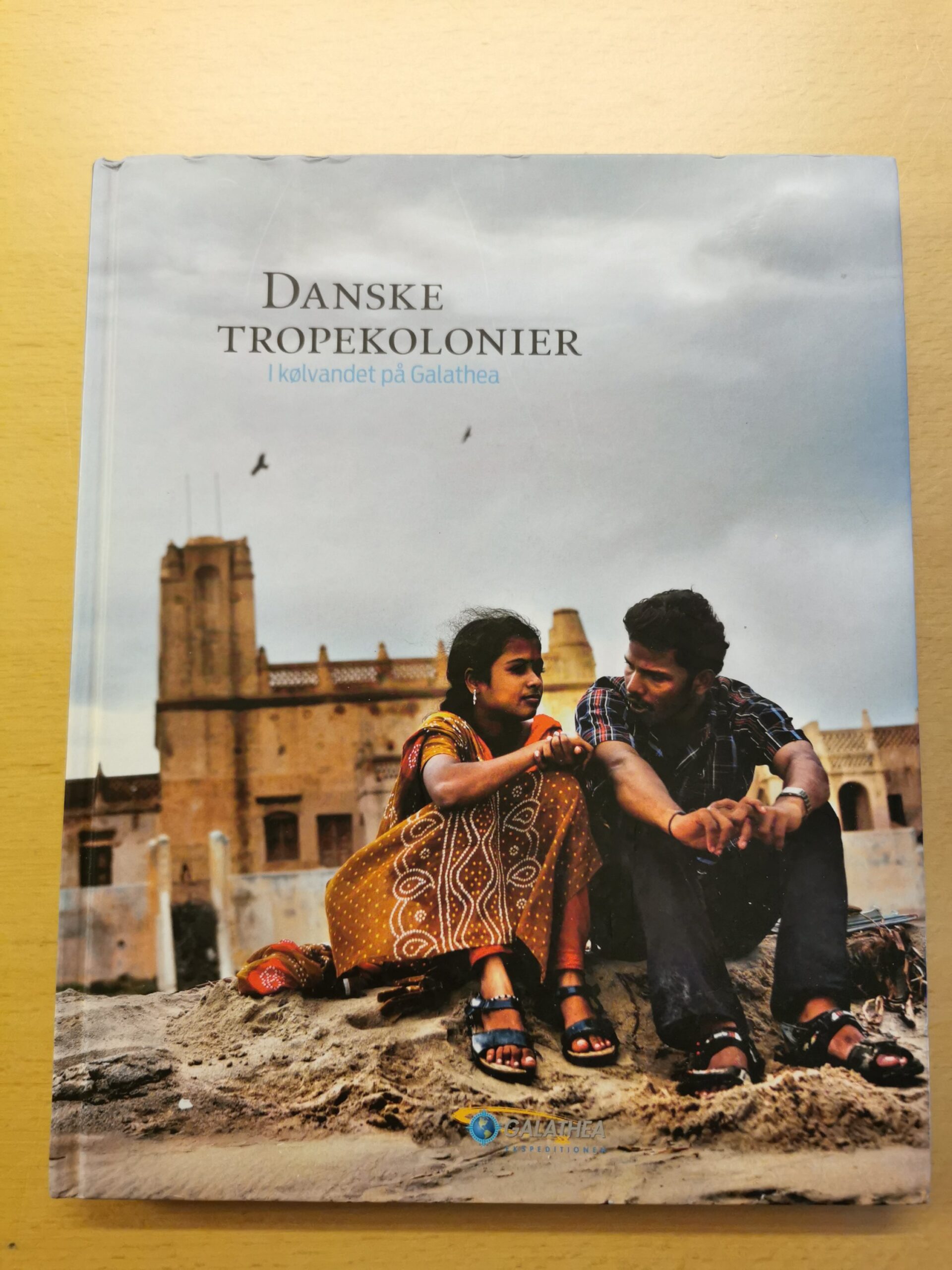 Danske Tropekolonier (ian kølvandet på Galathea. Søren Flott- Thomas Laursen
